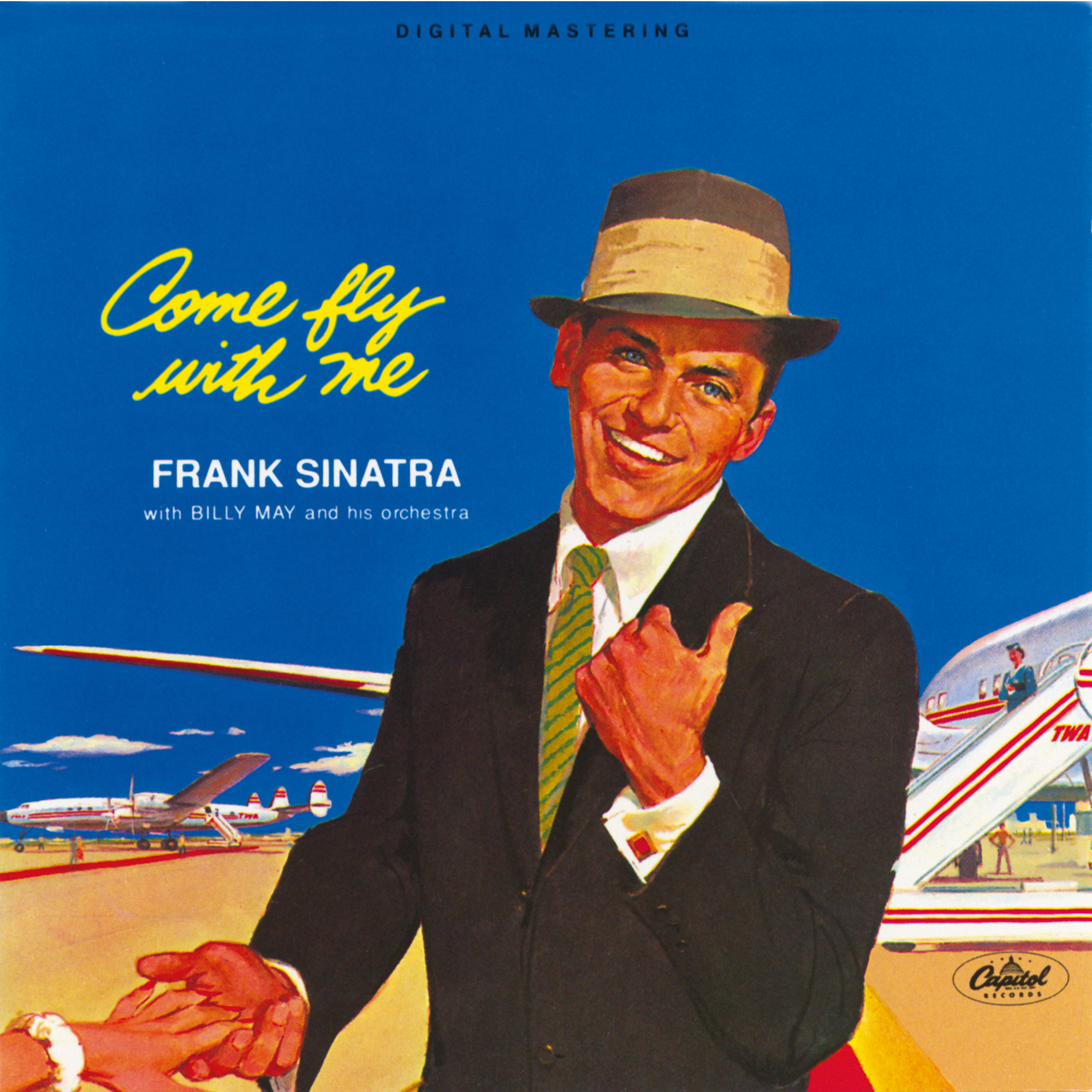 The cover of Frank Sinatra’s nineteen fifty album, “Come Fly with Me,” showing the singer in front of a jet.