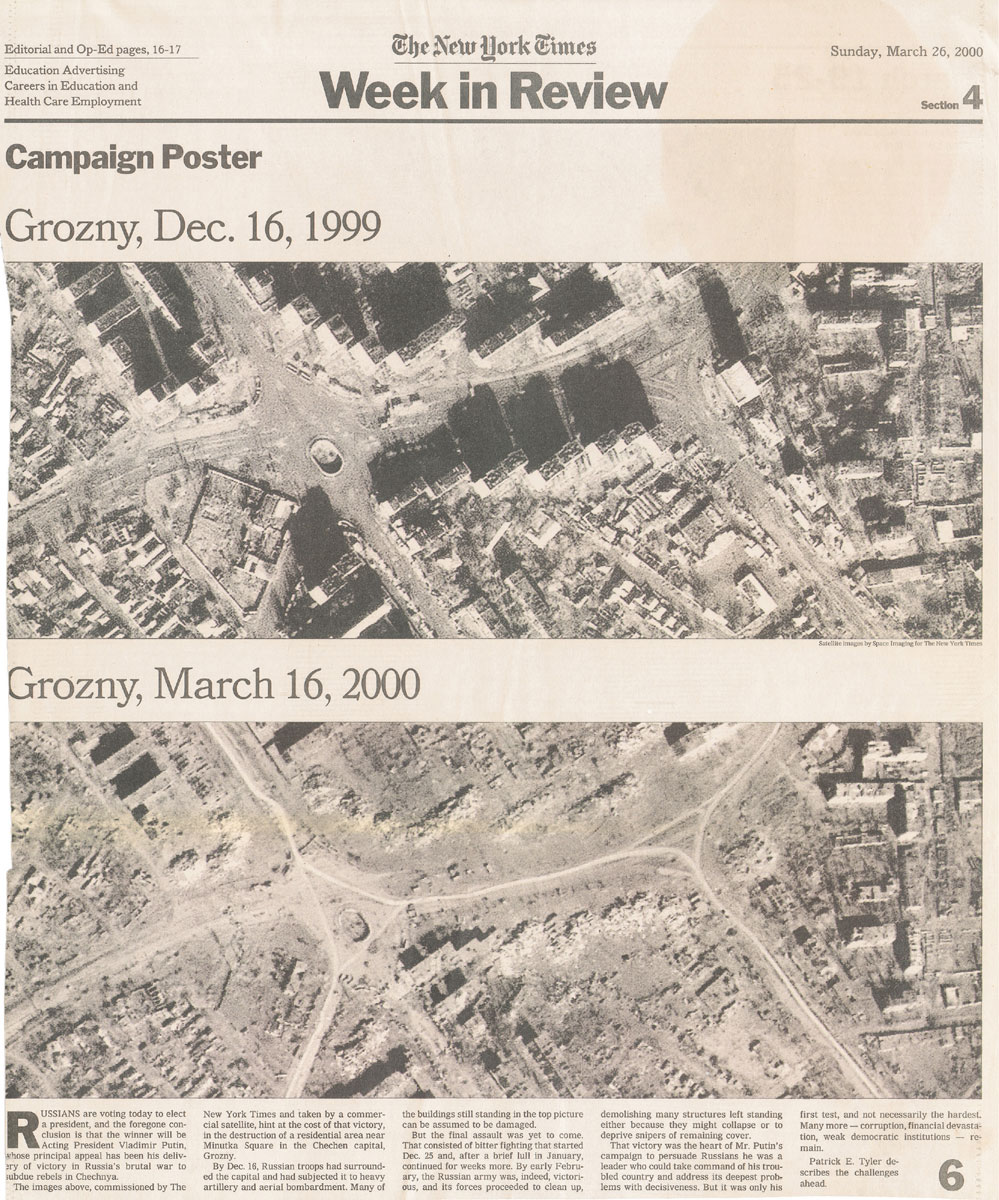 Aerial photographs in The New York Times of Grozny, Chechnya, before and after “heavy artillery and aerial bombardment,” 26 March 2000.