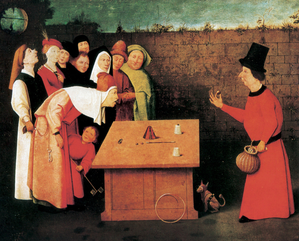 Hieronymous Bosch, The Conjurer, ca. 1475–1480. Art historians disagree as to
whether this is a faithful copy of a lost Bosch original, or by Bosch himself. Note
the pickpocket stealing the purse of the man enthralled by the Cups and Balls
game. If turned counter-clockwise 90 degrees, the arrangement of the props on
the table mirrors the surprised expression of the dupe.