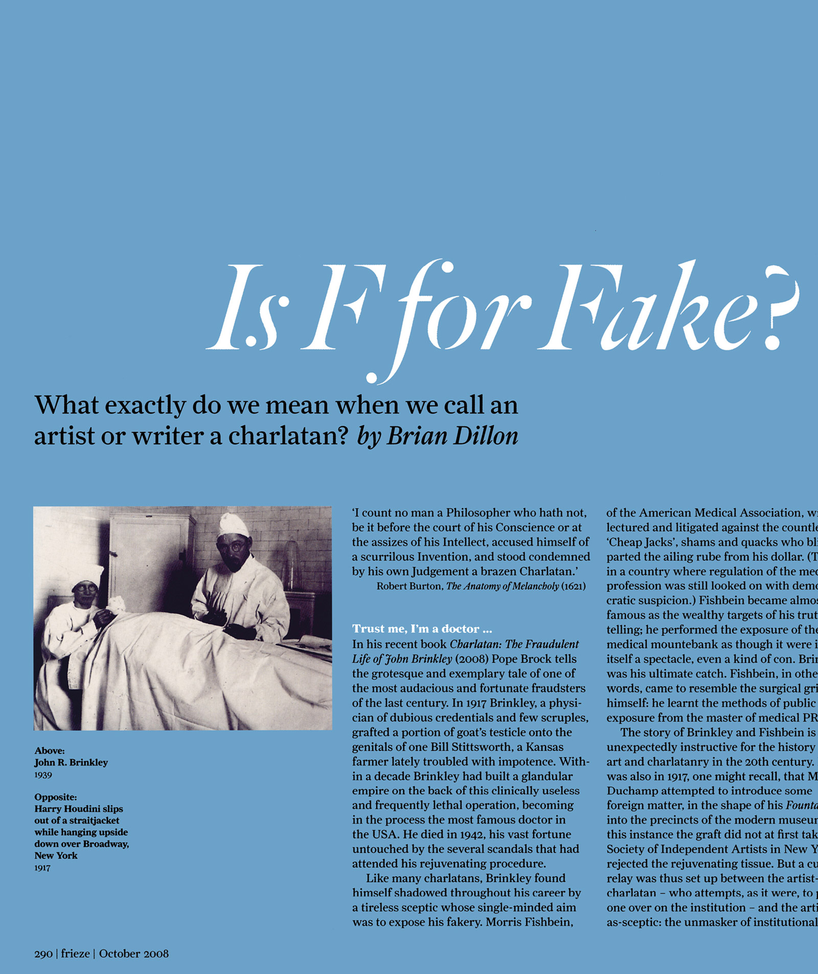 A scan of Brian Dillon’s article titled “Is F for Fake?” in the October 2008 issue of Frieze magazine.