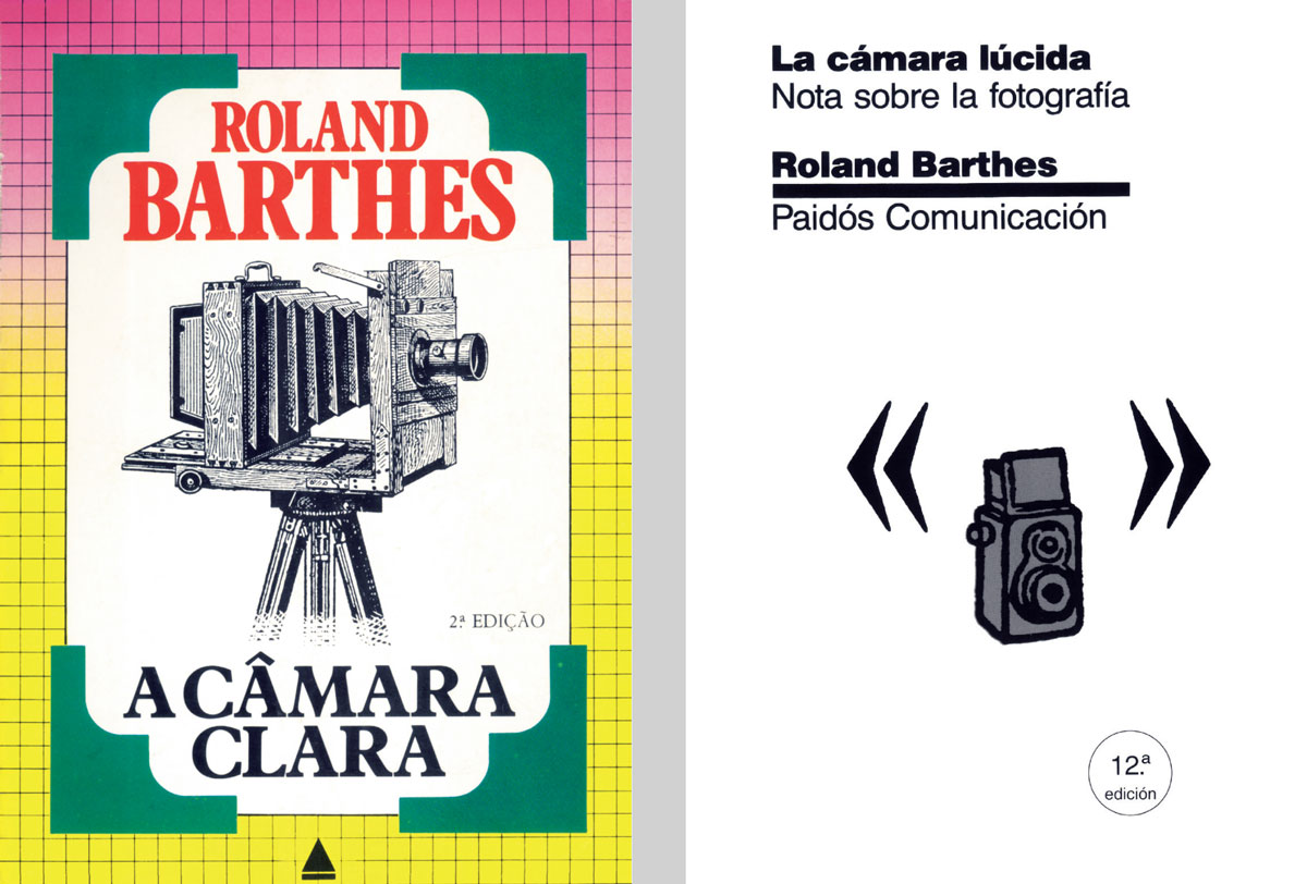 Two front covers of Roland Barthes’s book “Camera Lucida.” The first is from Brazil in 1984 and the second is from Spain in 1989.